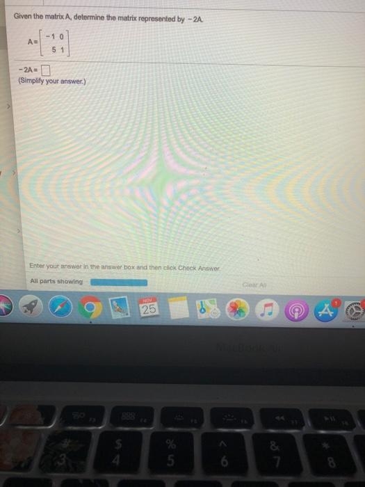 Solved Given the matrix A, determine the matrix represented | Chegg.com