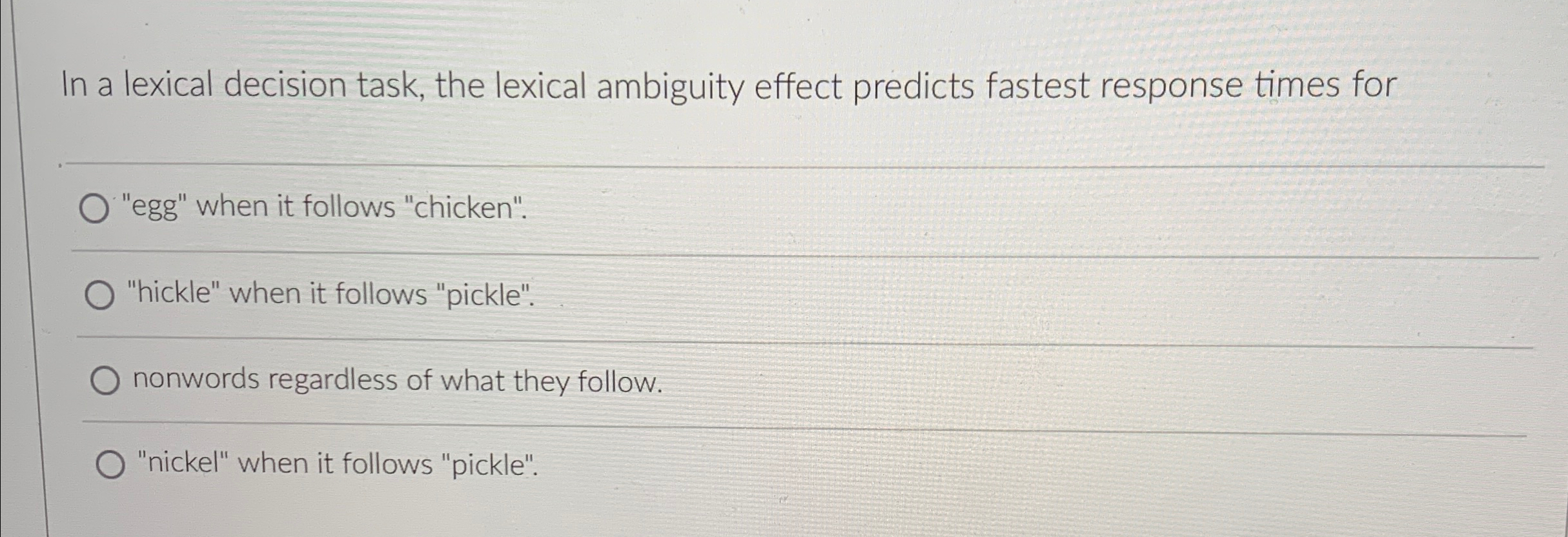 Solved In a lexical decision task, the lexical ambiguity | Chegg.com
