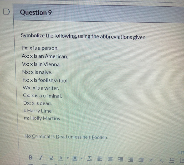 Solved Question 9 Symbolize The Following Using The Chegg