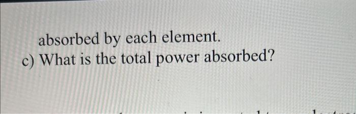 Solved 4. The following circuit contains seven elements | Chegg.com