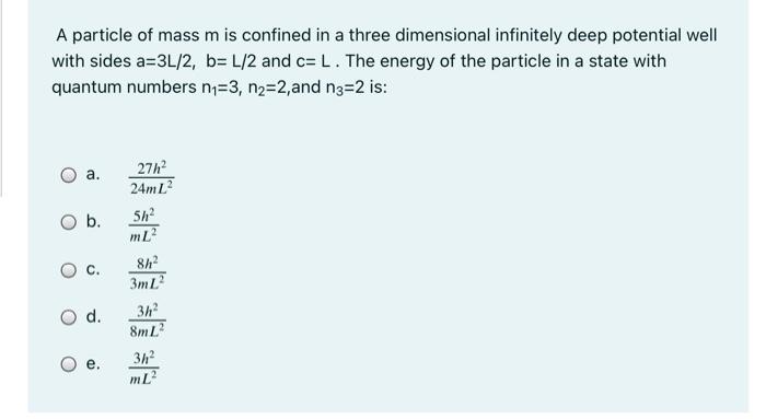 Solved A particle of mass m is confined in a three | Chegg.com