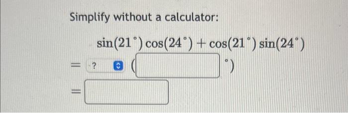 Solved Simplify without a calculator: | Chegg.com