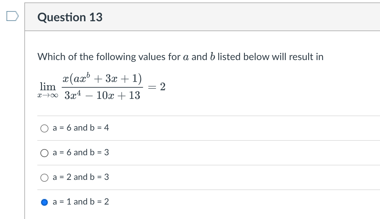 Solved Question 13Which of the following values for a and b | Chegg.com
