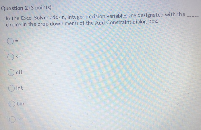 Solved Question 2 (3 points) In the Excel Solver add-in, | Chegg.com