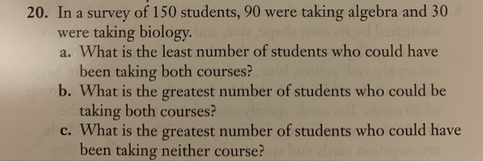 Solved 20. In a survey of 150 students, 90 were taking | Chegg.com