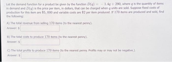 Solved Let the demand function for a product be given by the | Chegg.com