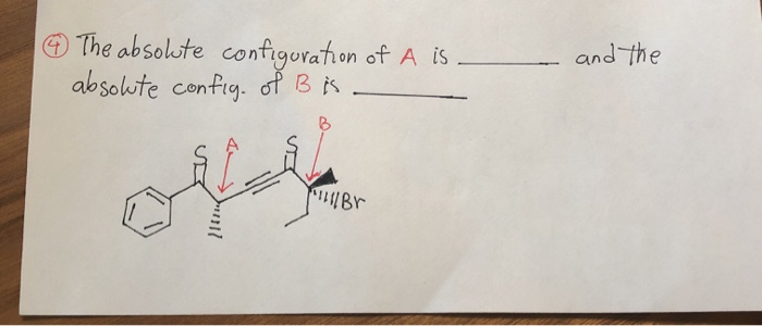 Solved The absolute configoration of A is absolute config. | Chegg.com