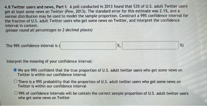 Solved 4.8 Twitter users and news, Part I: A poll conducted | Chegg.com
