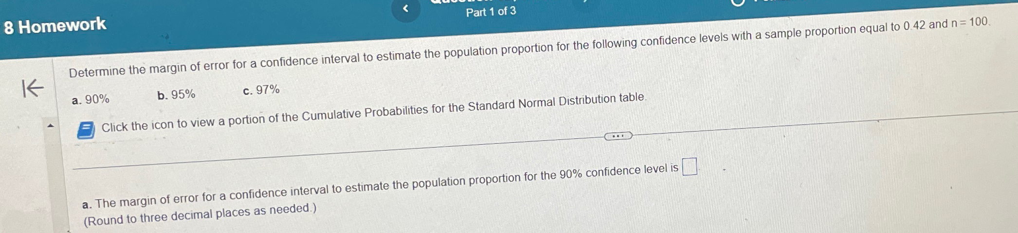 Solved 8 ﻿HomeworkPart 1 ﻿of 3Determine the margin of error | Chegg.com