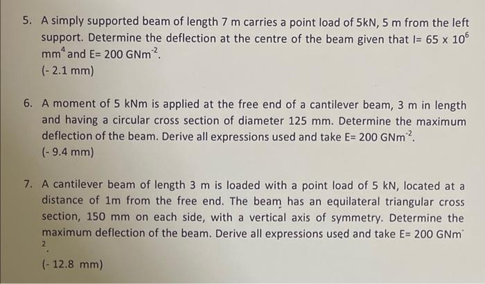 Solved 5. A simply supported beam of length 7 m carries a | Chegg.com