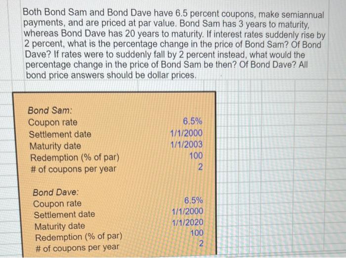 solved-both-bond-sam-and-bond-dave-have-6-5-percent-coupons-chegg