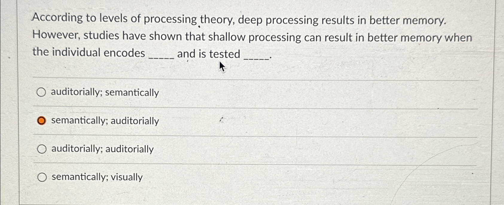 Solved According to levels of processing theory, deep | Chegg.com