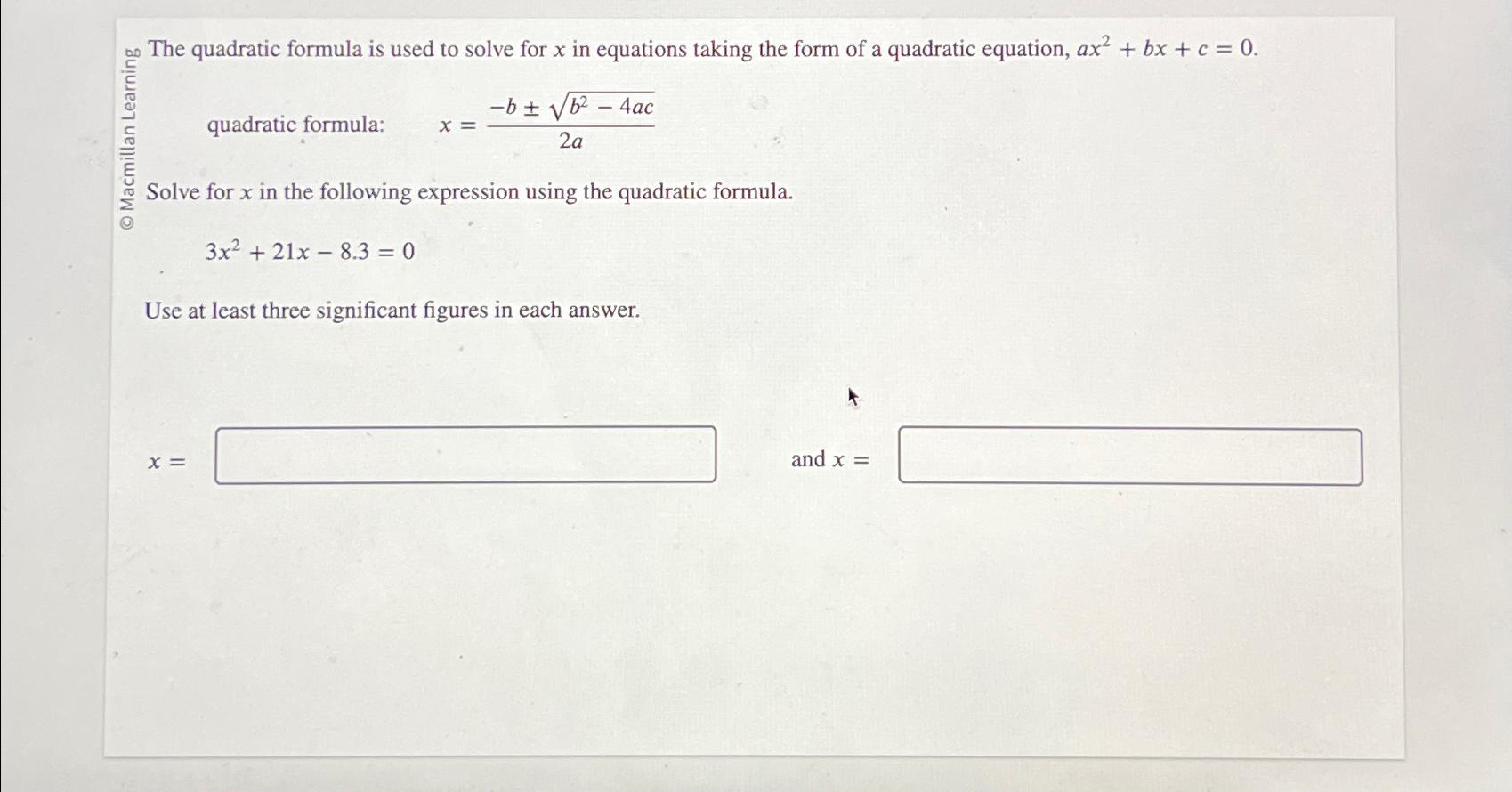 Solved of The quadratic formula is used to solve for x ﻿in | Chegg.com