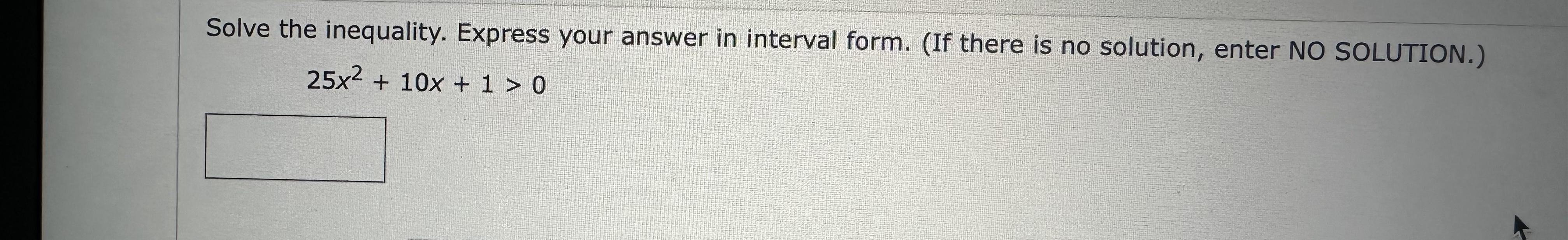 Solved Solve the inequality. Express your answer in interval | Chegg.com