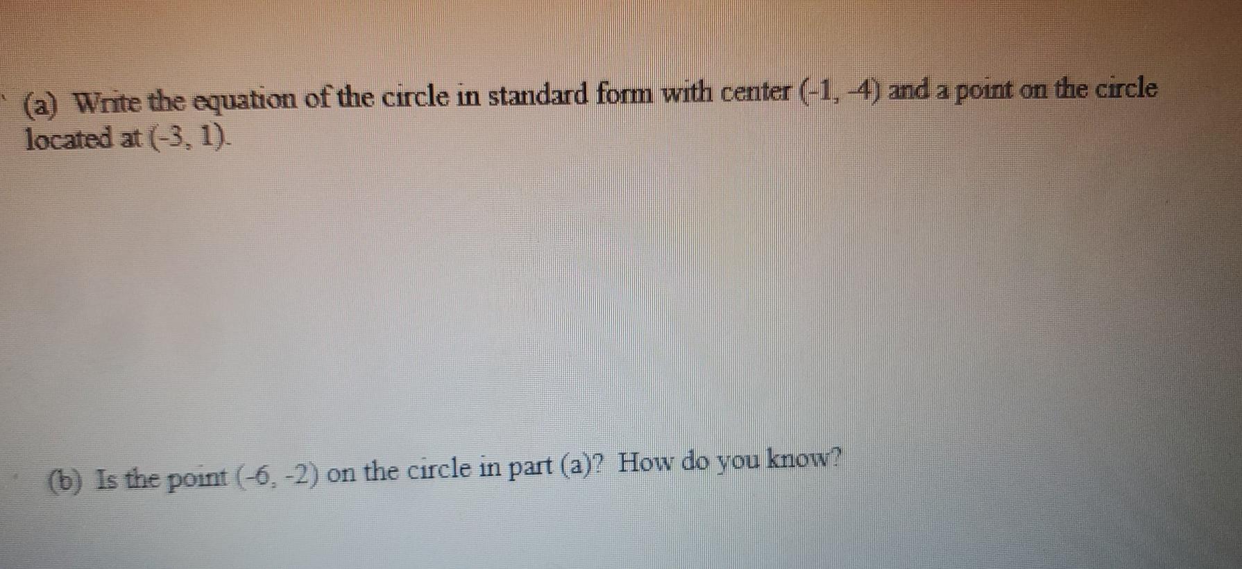 Solved (a) Write the equation of the circle in standard form | Chegg.com
