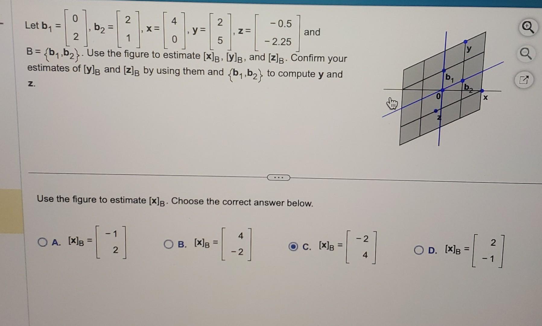 Solved Let B1=[02],b2=[21],x=[40],y=[25],z=[−0.5−2.25] And | Chegg.com