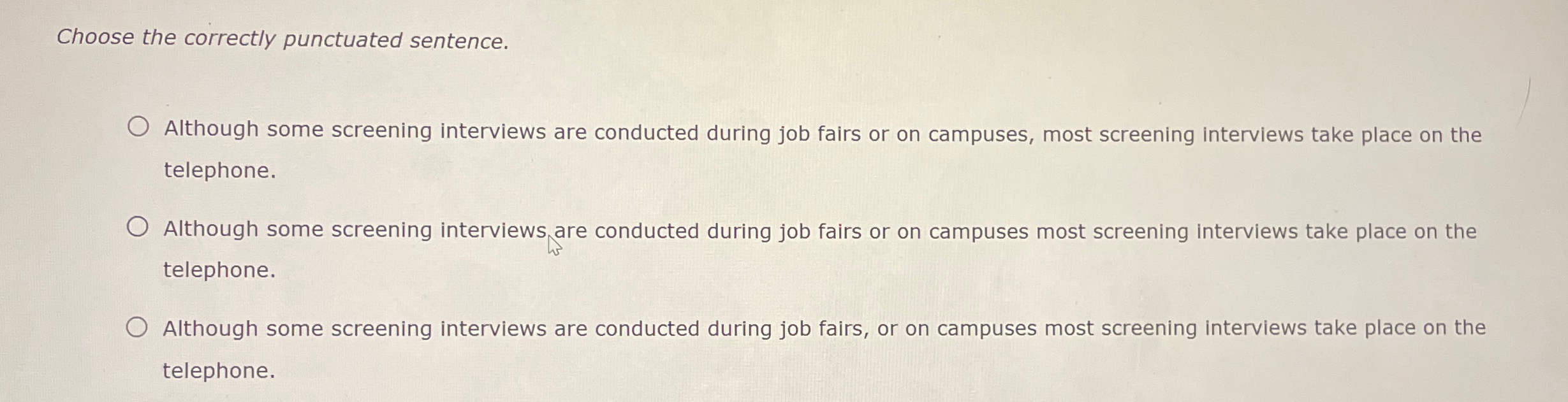 Solved Choose The Correctly Punctuated Sentence.Although | Chegg.com