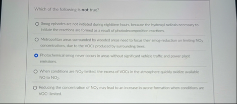 Solved Which of the following is not true?Smog episodes are | Chegg.com