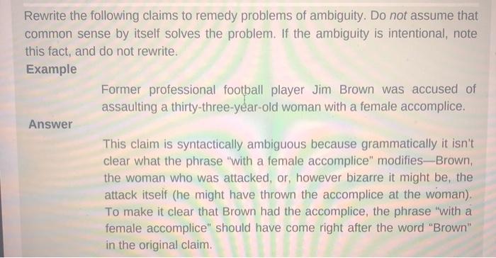 Rewrite the following claims to remedy problems of ambiguity. do not assume that common sense by itself solves the problem. i