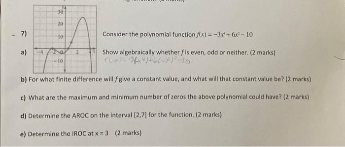 Solved 7) Consider the polynomial function f(x)=−3x4+6x2−10 | Chegg.com