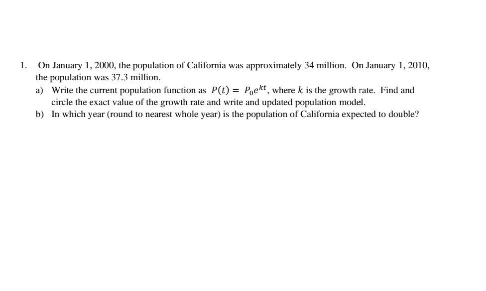 Solved 1 On January 1 2000 The Population Of California Chegg Com   Image