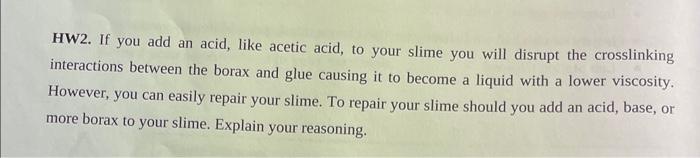 Solved HW2. If you add an acid, like acetic acid, to your | Chegg.com