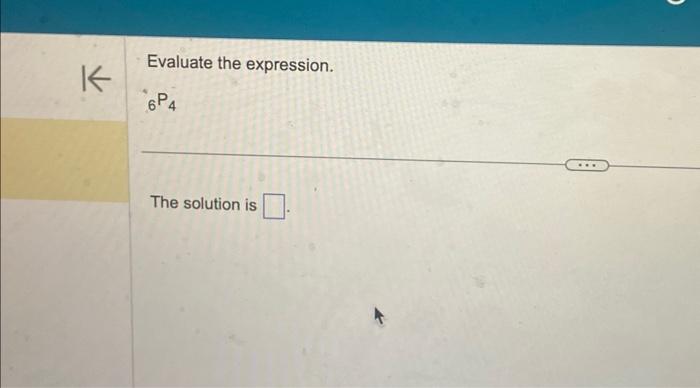 solved-evaluate-the-expression-6p4-the-solution-is-chegg