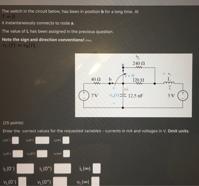 Solved The switch in the circuit below, has been in position | Chegg.com