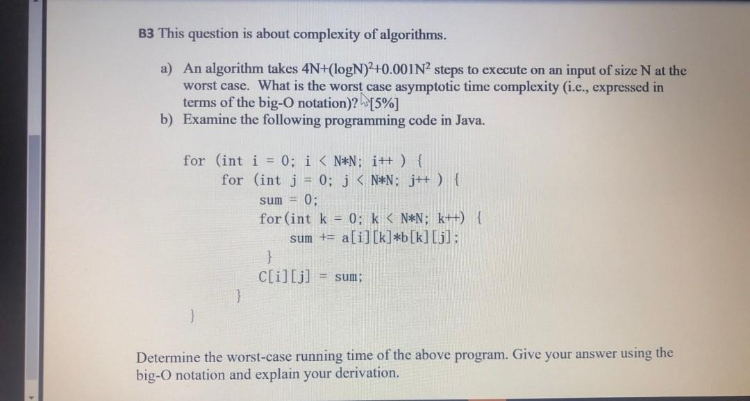 Solved B3 This question is about complexity of algorithms. | Chegg.com