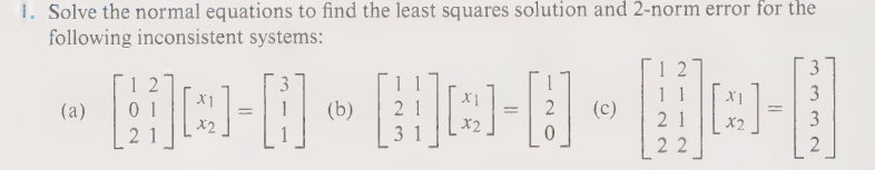 Solved Solve the normal equations to find the least squares | Chegg.com