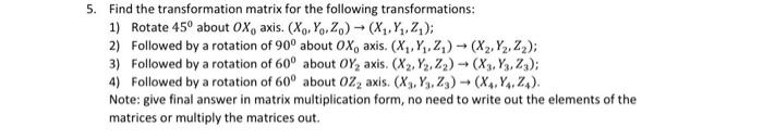 Solved 5. Find the transformation matrix for the following | Chegg.com