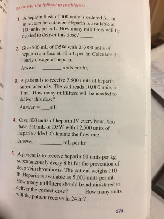 Solved Complete the following problems: 1. A heparin flush | Chegg.com