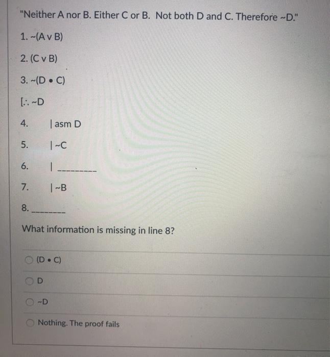 Solved "Neither A Nor B. Either C Or B. Not Both D And C. | Chegg.com