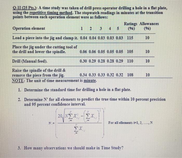 Solved 0-11 (25 Pts.): A time study was taken of drill press | Chegg.com