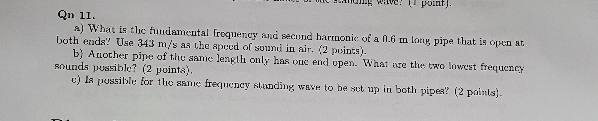 Solved Qn 11 . a) What is the fundamental frequency and | Chegg.com