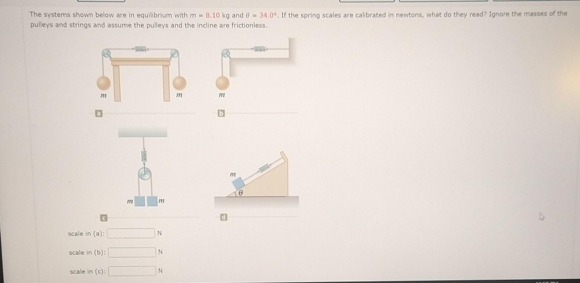 Solved The systems shown below are in equilibrium with