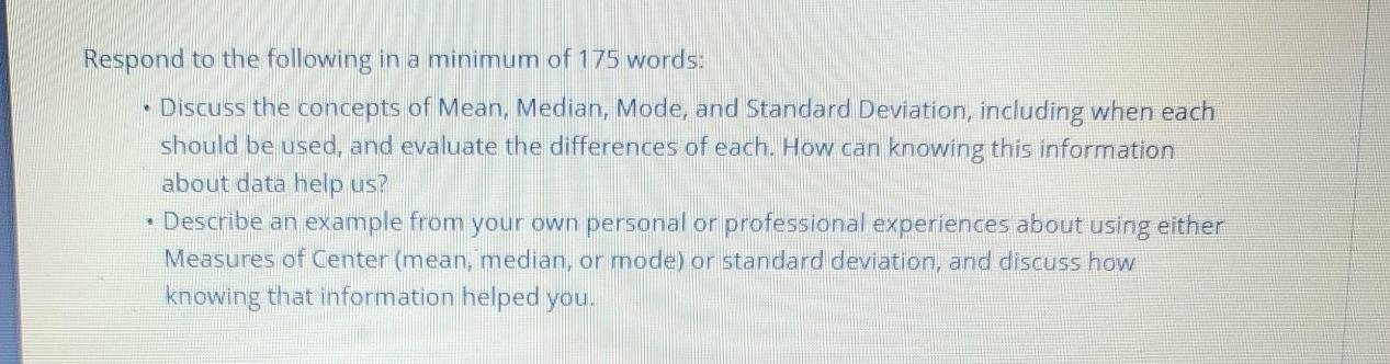 Solved Respond to the following in a minimum of 175 words: • | Chegg.com
