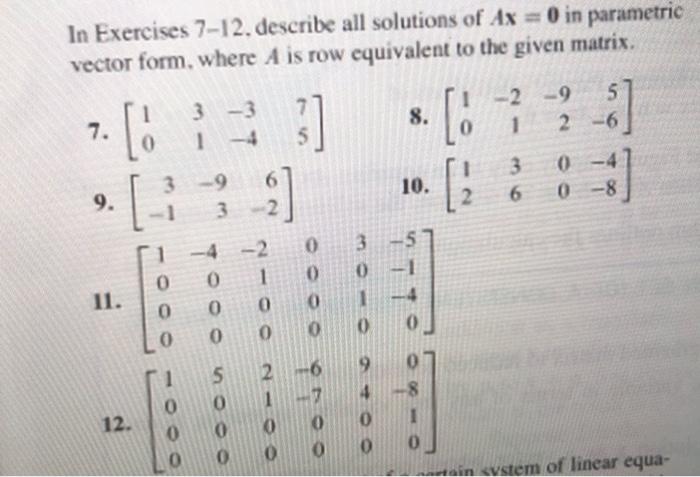 Solved In Exercises 7-12. describe all solutions of Ax = 0 | Chegg.com