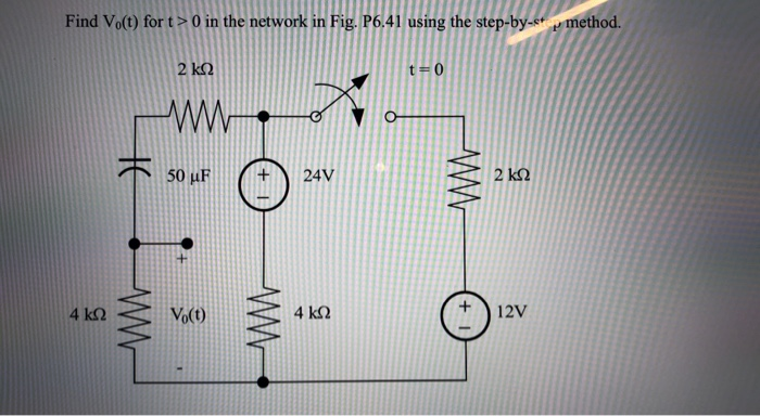 Solved Find Vo(t) for t> 0 in the network in Fig. P6.41 | Chegg.com