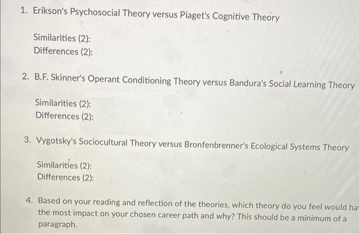 Solved 1. Erikson s Psychosocial Theory versus Piaget s Chegg