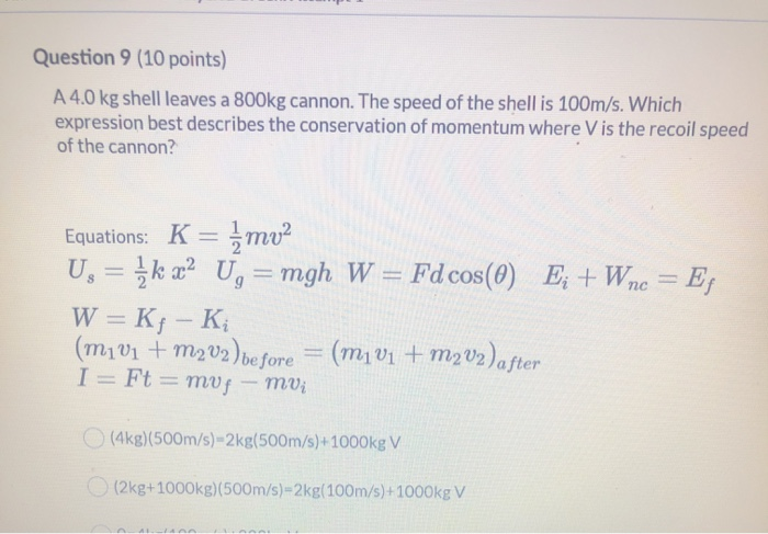 Solved Question 9 (10 points) A 4.0 kg shell leaves a 800kg | Chegg.com