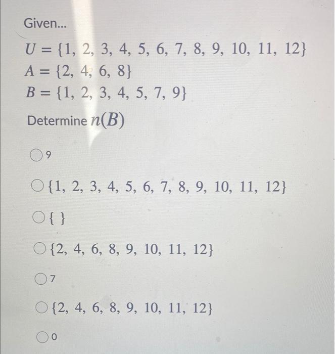 Solved Given... = U = {1, 2, 3, 4, 5, 6, 7, 8, 9, 10, 11, | Chegg.com