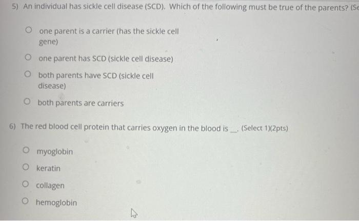 Solved 1) Sickle cell anemia is a disease. (Select 1)(2pts) | Chegg.com