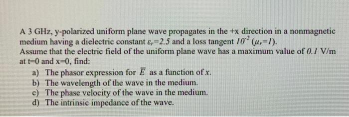 Solved A A 3 GHz, Y-polarized Uniform Plane Wave Propagates | Chegg.com