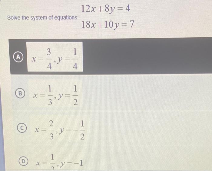 Solved Solve the system of equations: 3 (A) X=- 4. Y B 11 - | Chegg.com