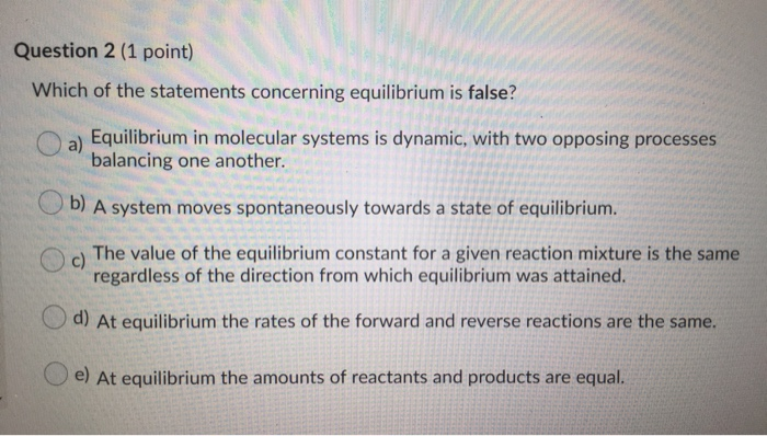 Solved Question 2 (1 Point) Which Of The Statements | Chegg.com