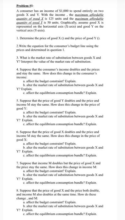 Solved Problem.!!1: A consumer has an income of $1,000 to | Chegg.com
