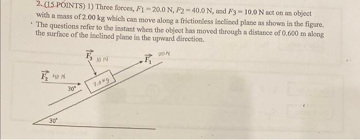 Solved 1) If the kinetic coefficient of friction between the | Chegg.com