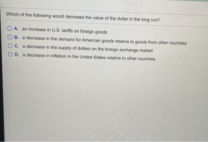 Solved Which of the following would decrease the value of | Chegg.com