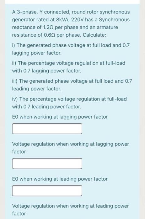Solved A 3-phase, y connected, round rotor synchronous | Chegg.com